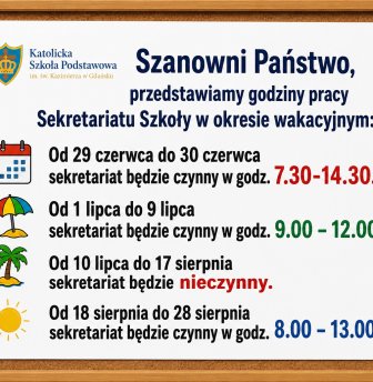 Godziny pracy Sekretariatu Szkoły w okresie wakacyjnym