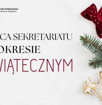 Praca Sekretariatu Szkoły w okresie świątecznym